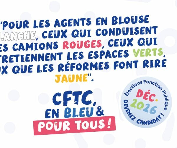 La CFTC en campagne