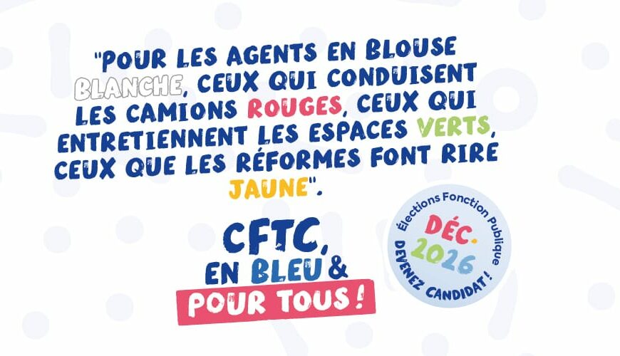 La CFTC en campagne