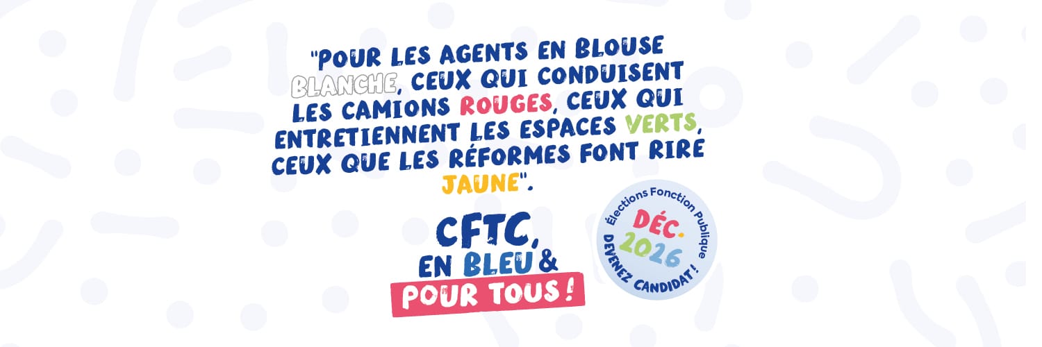 La CFTC en campagne
